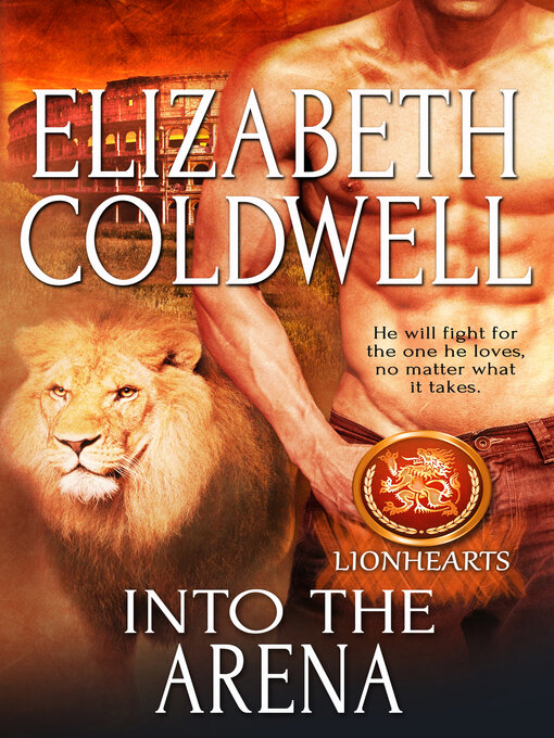 Title details for Into the Arena by Elizabeth Coldwell - Available